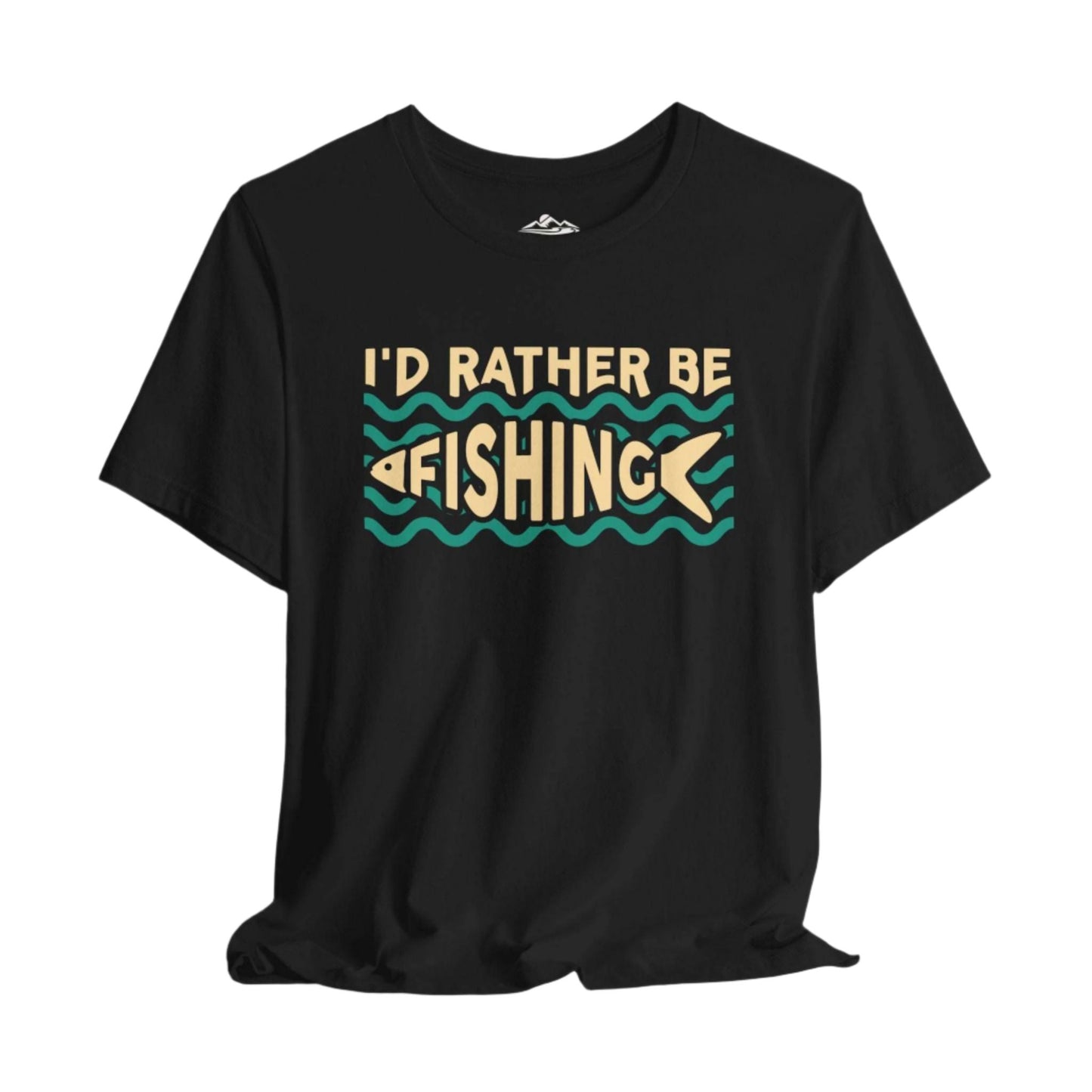 I'd Rather Be Fishing T-Shirt