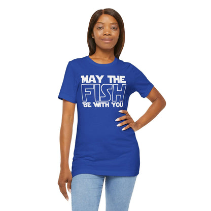 May the Fish be With You (Text Only) T-Shirt