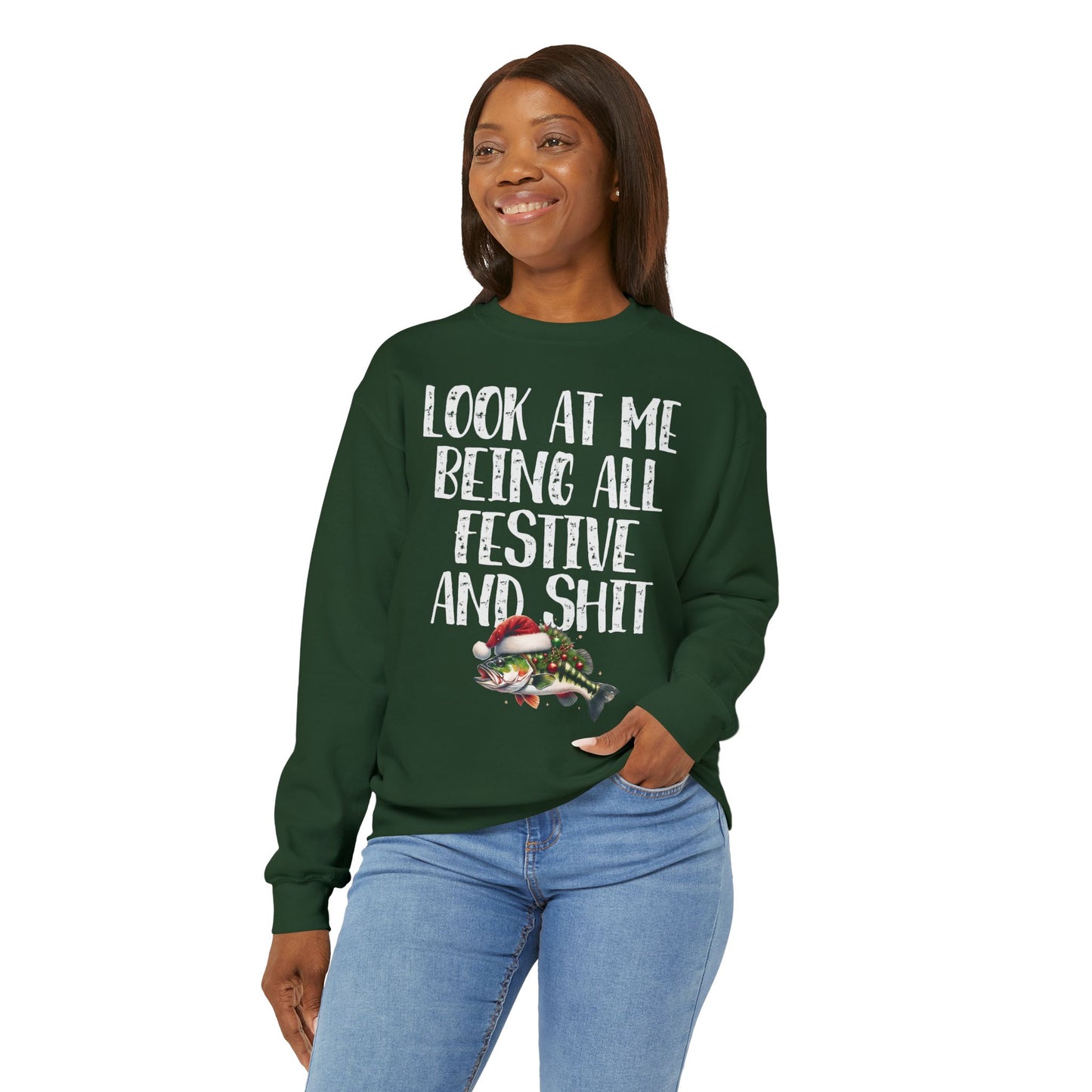 Festive Bass Sweatshirt: 'Look at Me Being All Festive and Shit' Unisex Pullover