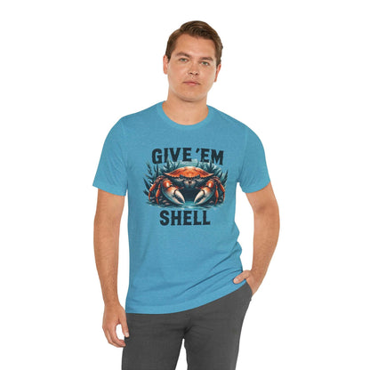 Give 'Em Shell - T-Shirt