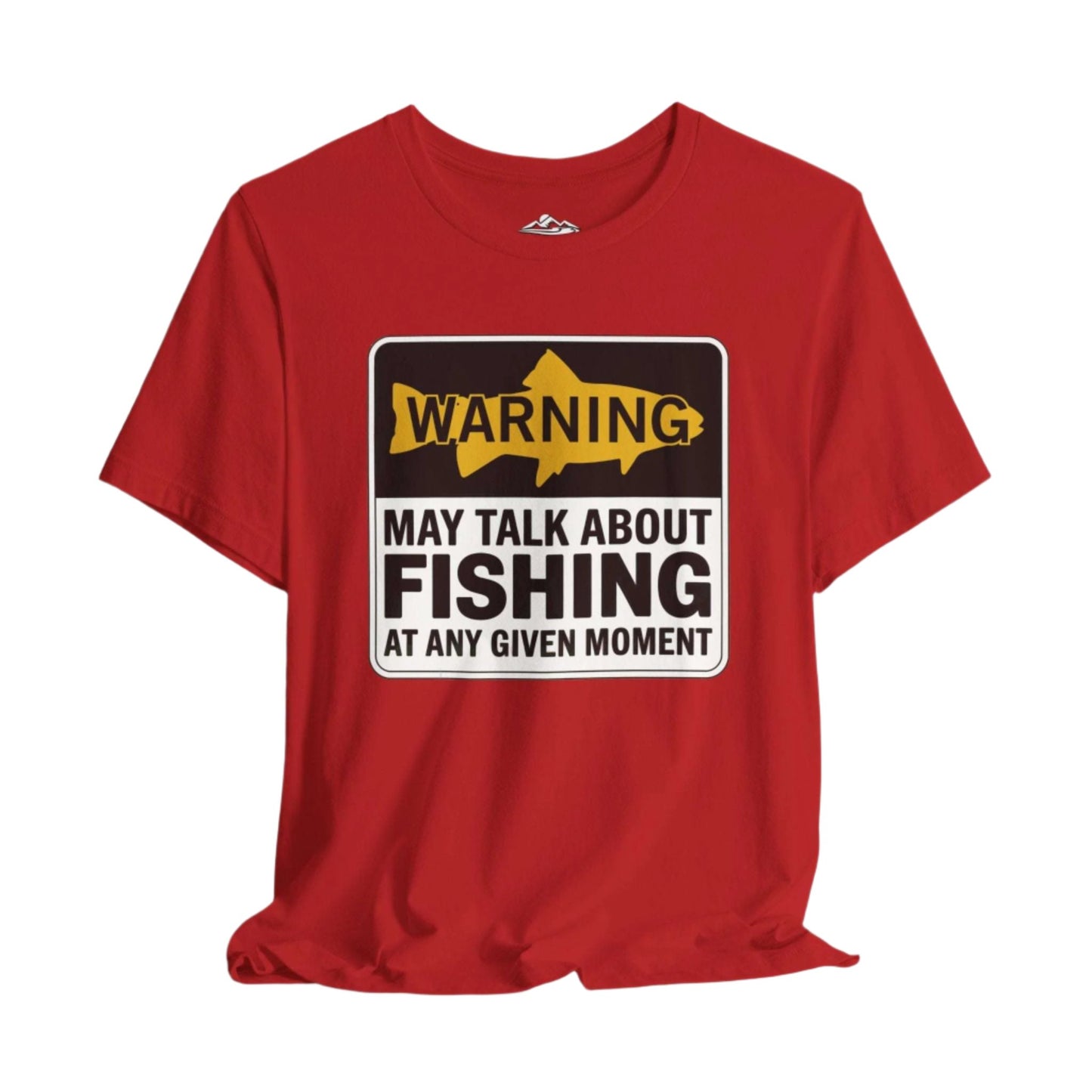 Warning May Talk About fishing - T-Shirt