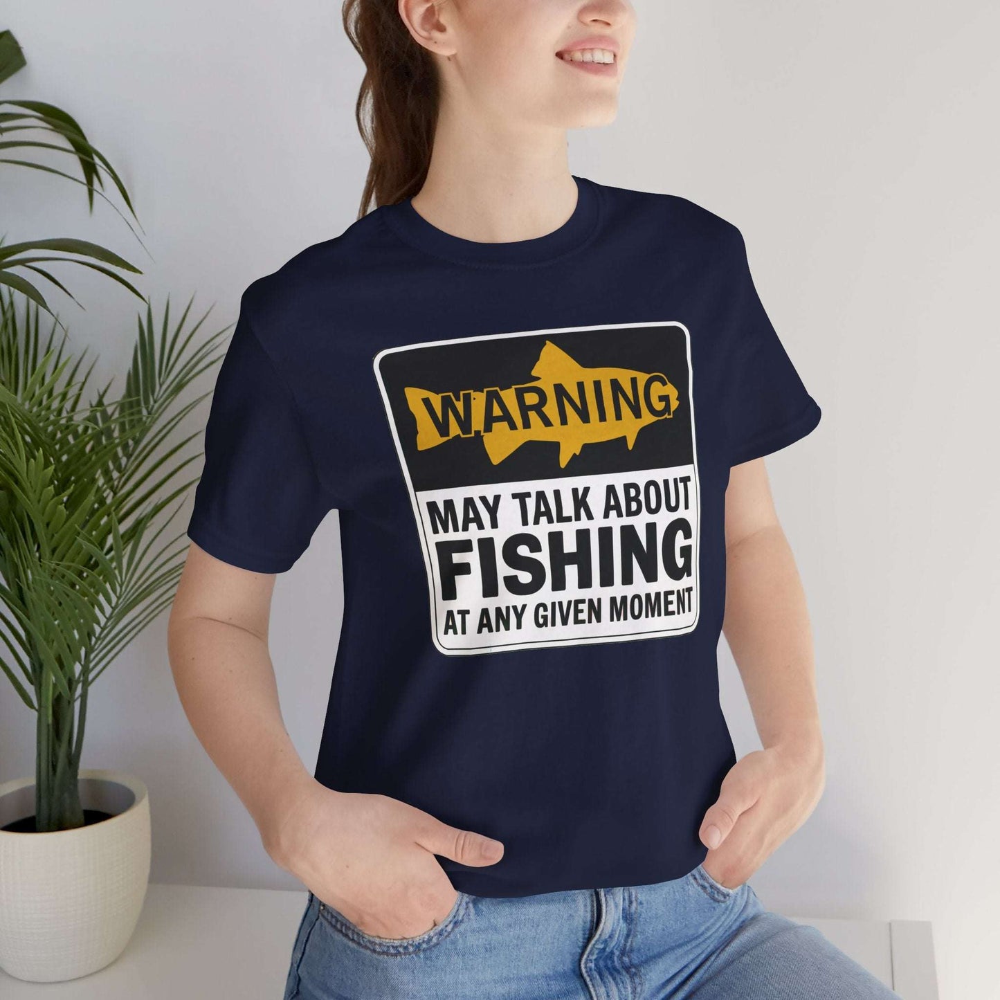 Warning May Talk About fishing - T-Shirt