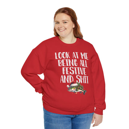 Festive Bass Sweatshirt: 'Look at Me Being All Festive and Shit' Unisex Pullover