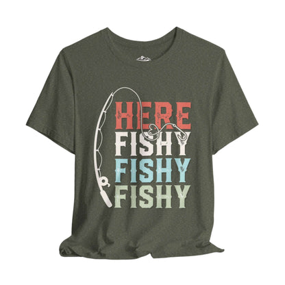 Here Fishy, Fishy, Fishy T-Shirt