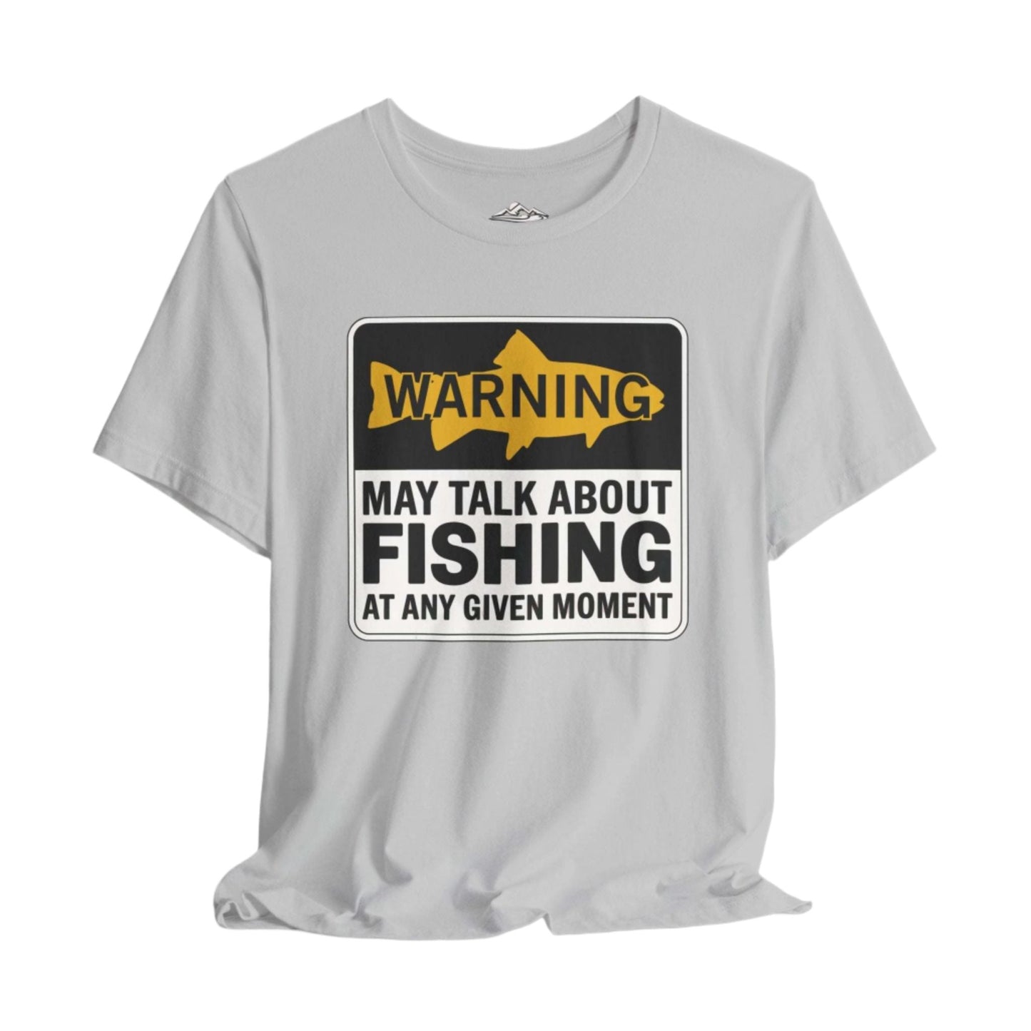 Warning May Talk About fishing - T-Shirt