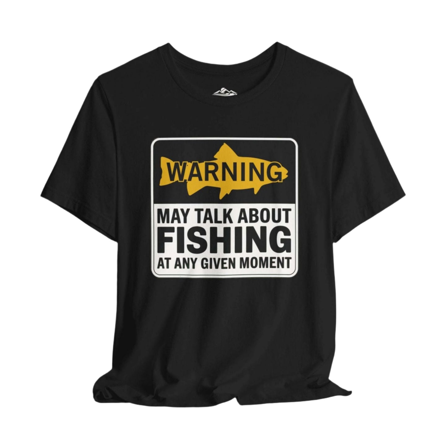 Warning May Talk About fishing - T-Shirt