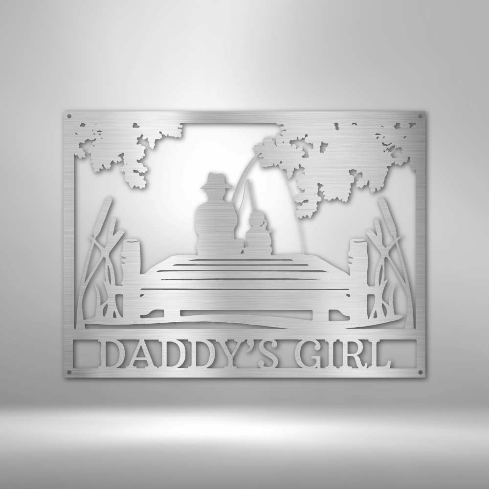 Customizable laser-cut steel sign depicting a father and daughter fishing scene, titled "Daddy's Girl", ideal for commemorating quality time spent together.